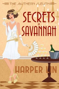 Secrets in Savannah - The Southern Sleuth, #3