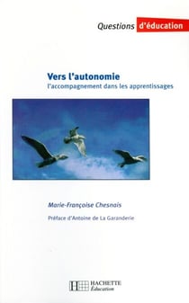 Vers l'autonomie - L'accompagnement dans les apprentissages - L'accompagnement dans les apprentissages