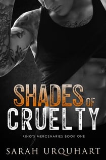 Shades of Cruelty - King's Mercenaries, #1