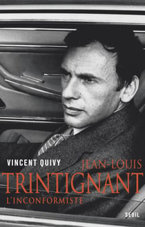 Jean-Louis Trintignant. L'inconformiste - L'inconformiste
