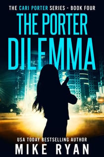 The Porter Dilemma - The Cari Porter Series, #4