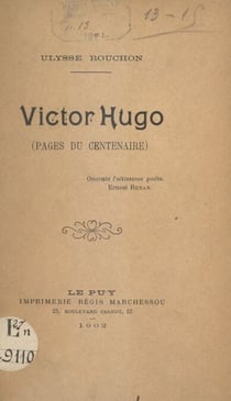 Victor Hugo - Pages du centenaire