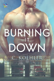 Burning It Down - CalPac Crew, #3