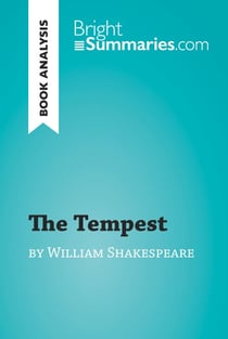 The Tempest by William Shakespeare (Book Analysis) - Detailed Summary, Analysis and Reading Guide