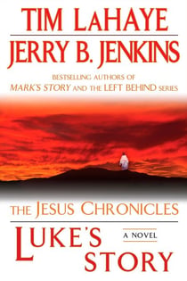 Luke's Story - The Jesus Chronicles