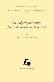Le rapport frère/sœur, pierre de touche de la parenté
