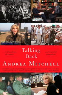Talking Back - . . . to Presidents, Dictators, and Assorted Scoundrels