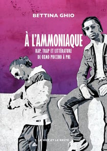 À l'ammoniaque - Rap, trap et littérature