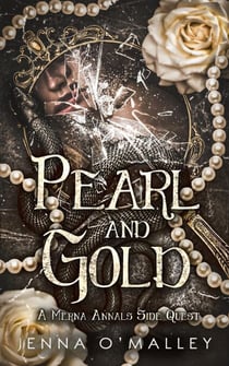 Pearl and Gold - The Merna Annals