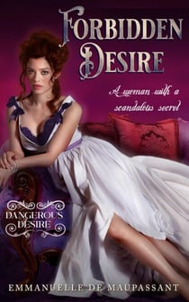 Forbidden Desire - Dangerous Desire, #1