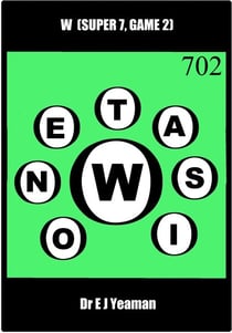 W  (Super 7, Game 2 - a New Word Game)