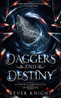 Daggers and Destiny - Althuria Chronicles, #0.5