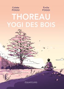 Thoreau, yogi des bois