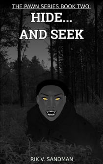 The Pawn Series Book Two: Hide... and seek - The Pawn, #2