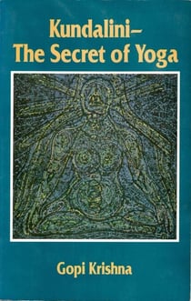 Kundalini: The Secret of Yoga