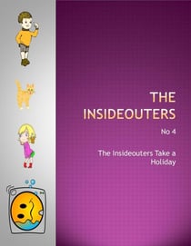 The Insideouters Take a Holiday - The Insideouters, #3