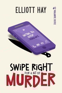 Swipe Right for a Bit of Murder - Vigilauntie Justice, #3