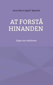 At forstå hinanden - Digte om relationer