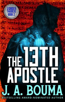 The Thirteenth Apostle - Order of Thaddeus, #2