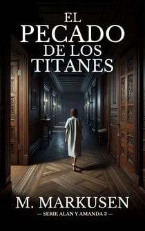 El Pecado de los Titanes - Alan y Amanda, #3