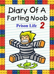 Diary Of A Farting Noob 2: Prison Life - Nooby, #2