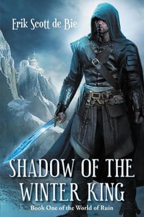Shadow of the Winter King - World of Ruin, #1