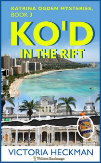 KO'd in the Rift - Katrina Odgen Mysteries, #3