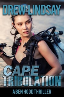 Cape Tribulation - Ben Hood Thrillers, #46