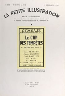 Le cap des tempêtes - Pièce en cinq actes, représentée pour la première fois, le 14 octobre 1937 au théâtre du Gymnase