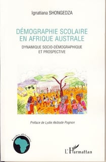 Démographie scolaire en Afrique australe - Dynamique socio-démographique et prospective