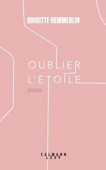 Oublier l'étoile