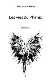 Les vies du Phénix - Adolescence