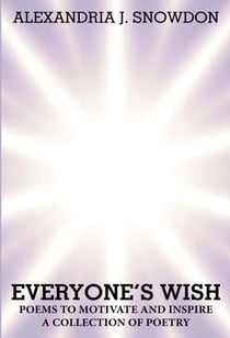 Everyone's Wish Poems To Motivate and Inspire