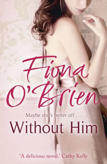 Without Him - Maybe She's Better Off?