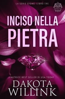 Inciso Nella Pietra - La Serie Stone, #3