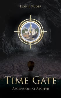 Time Gate: Ascension at Aechyr - Time Gate, #1