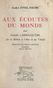 Aux écoutes du monde avec André Labrouquère - De la Bolivie à l'Asie et au Tchad