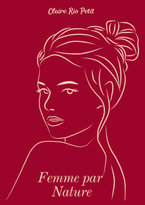 Femme par Nature - Recueil de poèmes - Poésie contemporaine