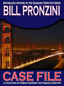 Case File - A Collection of Nameless Detective Stories - Bill Pronzini Mysteries, #2