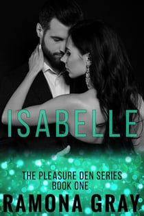 Isabelle (Pleasure Den Book One) - The Pleasure Den, #1