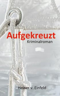 Aufgekreuzt - Maritimer Kriminalroman