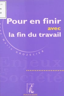 Pour en finir avec la fin du travail