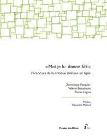 «Moi je lui donne 5/5» - Paradoxes de la critique amateur en ligne