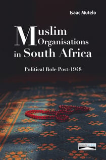 Muslim Organisations in South Africa - Political Role Post-1948
