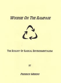 Woodsy On The Rampage: The Ecology Of Radical Environmentalism