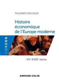 Histoire économique de l'Europe moderne - XVe-XVIIIe siècle