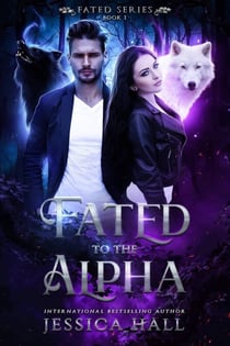 Fated To The Alpha - Fated Series, #1