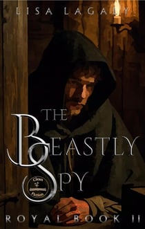 The Beastly Spy - Royal Books, #2