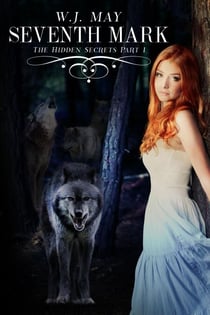 Seventh Mark - Part 1 - Hidden Secrets Saga, #1