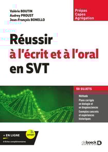 Réussir à l’écrit et à l’oral en SVT - Capes, agrégation, prépas